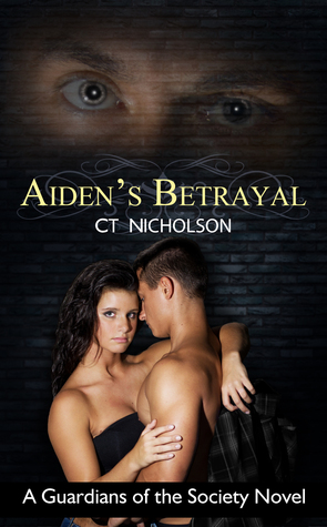 Aiden's Betrayal (Guardians of the Society #1)