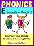 PHONICS - E Sounds - Book 2: Improve Your Child's Spelling and Reading Skills- Elementary School: The BEST PHONICS PROGRAM for children aged 5 - 10