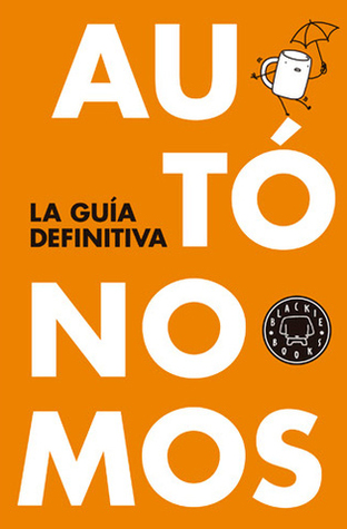 Autónomos: La guía definitiva (Paperback)