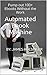 Automated Ebook Machine: Pump out 100+ Ebooks Without the Work (Passive Income Series 2)