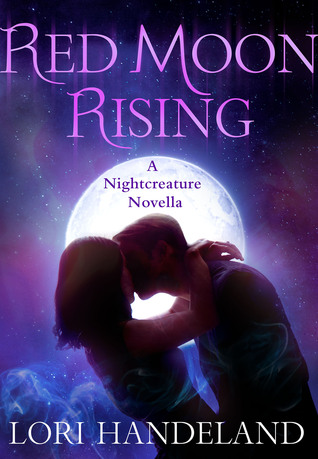 Red Moon Rising (Nightcreature, #1.5)