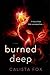 Burned Deep (Burned, #1)