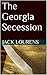 The Georgia Secession (Aten...
