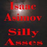 Silly Asses (Audible Audio)