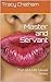 Master and Servant by Tracy Chatham