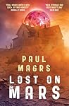 Lost on Mars by Paul Magrs