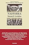 Nașterea. Istorii trăite by Mihaela Miroiu