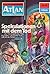 Atlan 59: Spekulationen mit dem Tod: Atlan-Zyklus "Im Auftrag der Menschheit" (Atlan classics) (German Edition)