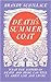 Death's Summer Coat: What the History of Death and Dying Can Tell Us About Life and Living