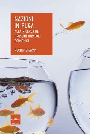 Nazioni in fuga: Alla ricerca dei prossimi miracoli economici