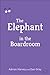 The Elephant in the Boardroom