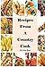 Recipes From a Country Cook