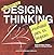 Innovación por Design Thinking: Creatividad para los negocios (Spanish Edition)