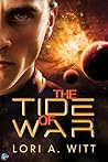 The Tide of War by Lori A. Witt