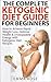 Ketogenic Diet Guide for Beginners by Emma Rose