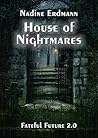 House of Nightmares (Fateful Future, #2) Book cover for House of Nightmares (Fateful Future, #2)