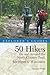 Explorer's Guide 50 Hikes O...