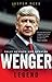 Wenger: The Making of a Legend