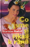 Co jsme si říkali k ránu