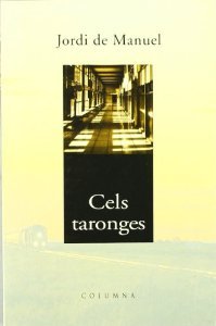 Cels taronges (Paperback)