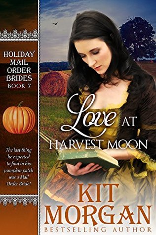 Love at Harvest Moon (Holiday Mail Order Brides #7)