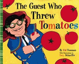 The Guest Who Threw Tomatoes (Hardcover)