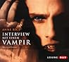 Interview mit einem Vampir by Anne Rice Interview mit einem Vampir by Anne Rice