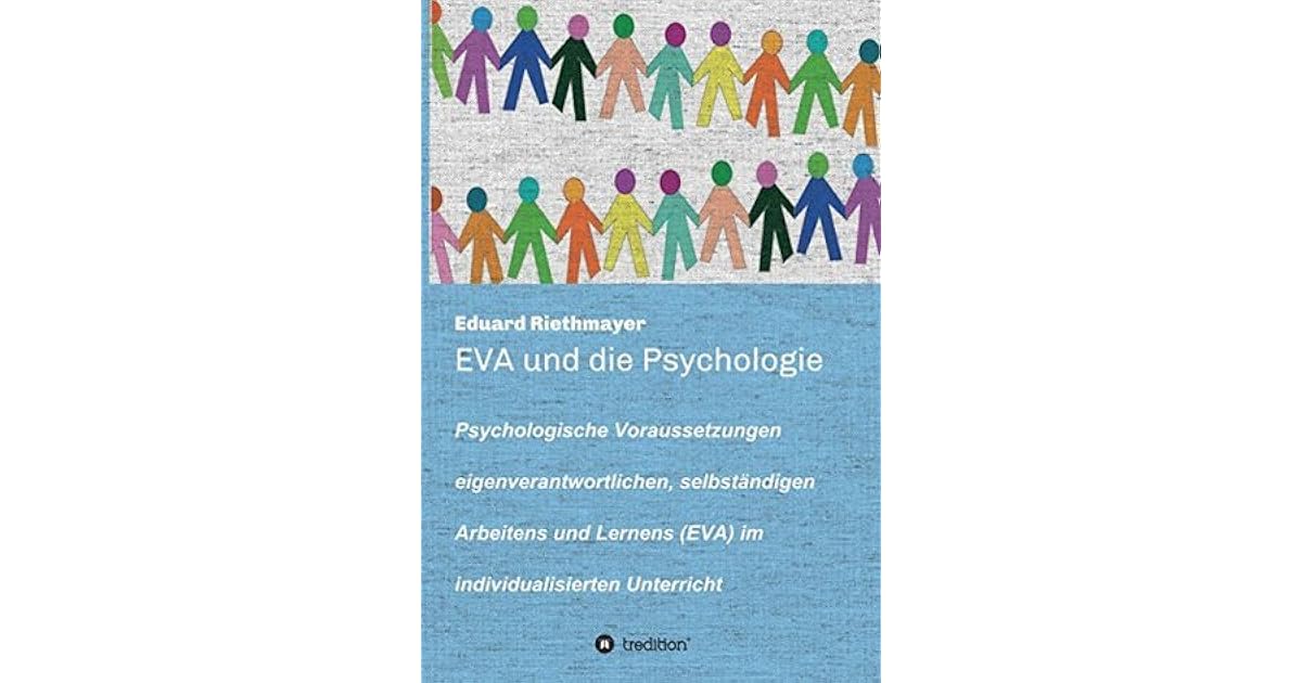 EVA und die Psychologie Psychologische Voraussetzungen