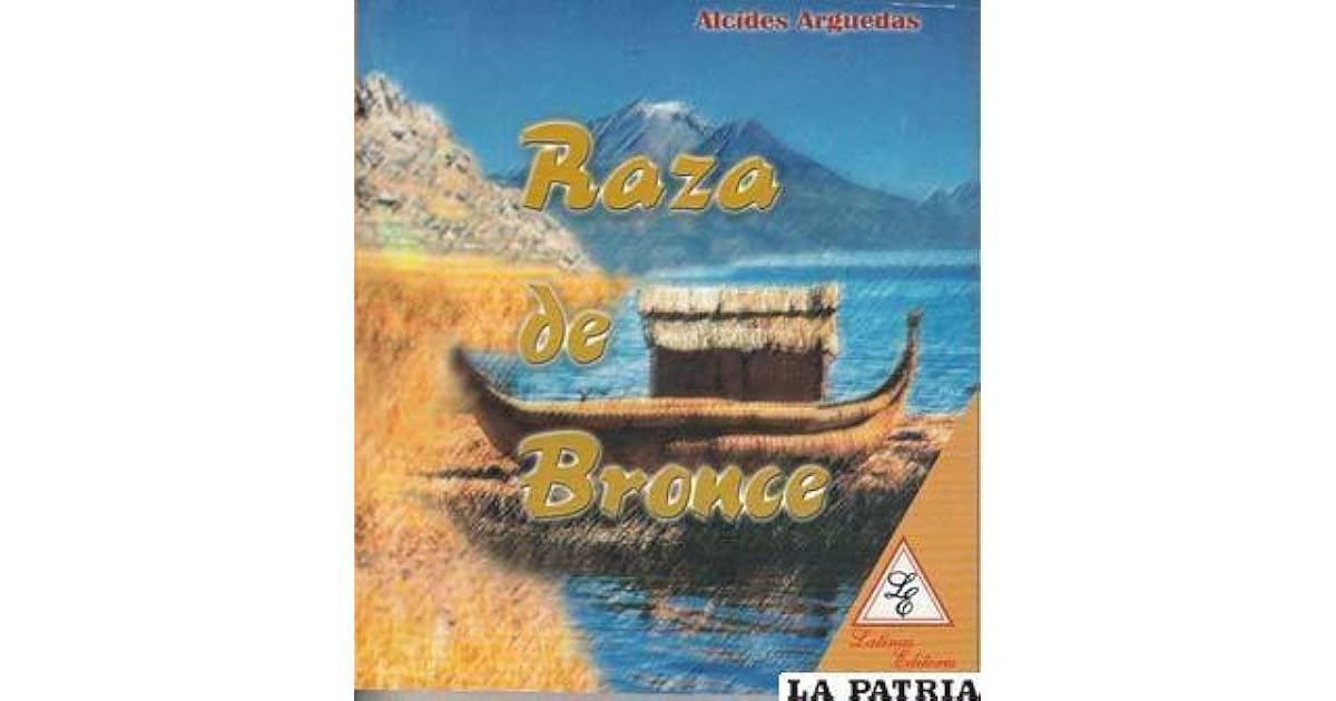 Raza de bronce by Alcides Arguedas
