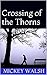 Crossing of the Thorns