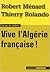 Vive l'Algérie française!