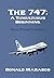 The 747: A Tumultuous Beginning: Flying Through Turbulence