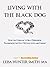 Living With The Black Dog: How the Courage to Beat Depression Transforms the Way We Live, Love and Parent (Mindful Moms Book 4)