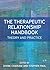 The Therapeutic Relationship Handbook: Theory and Practice (UK Higher Education OUP Humanities & Social Sciences Counselling and Psychotherapy)