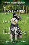Lawyer for the Dog by Lee  Robinson