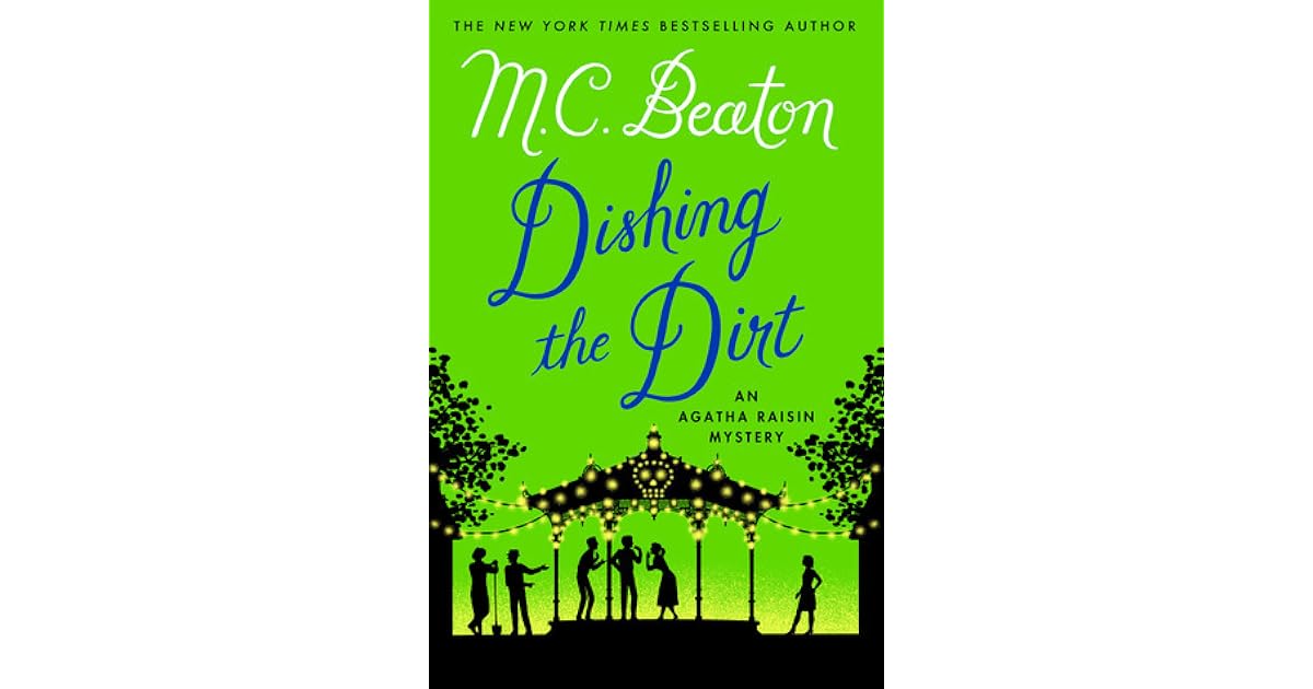 Dishing the Dirt (Agatha Raisin, #26) by M.C. Beaton