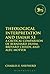 Theological Interpretation and Isaiah 53: A Critical Comparison of Bernhard Duhm, Brevard Childs, and Alec Motyer (The Library of Hebrew Bible/Old Testament Studies)