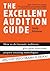 The Excellent Audition Guide