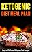 Ketogenic Diet Meal Plan: Easy and Delicious Ketogenic Diet Recipes