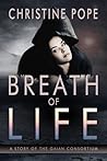 Breath of Life by Christine Pope