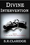 Divine Intervention by S.R. Claridge