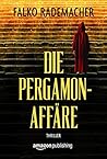 Die Pergamon-Affäre (German Edition)