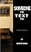 Someone to Text To