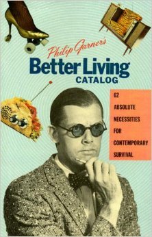 Philip Garner's Better Living Catalog (Paperback)