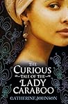 The Curious Tale of the Lady Caraboo