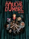 Bouche d'ombre - Lou 1985 by Carole Martinez