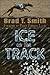 Ice on the Track