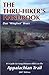 The Thru-hiker's Handbook #1 Guide for Long-distance Hikes on the Appalachian Trail