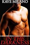 In The Darkness: A BBW Werewolf Romance Thriller