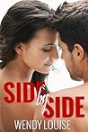 Side by Side by Wendy Louise